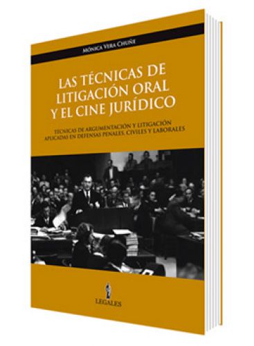 LAS TÉCNICAS DE LITIGACIÓN ORAL Y EL CINE JURÍDICO